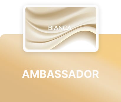 BIANCAリワードプログラム Ambassadorランク